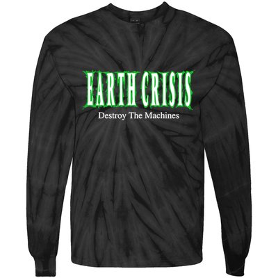 Earth Crisis Destroy The Machines Tie-Dye Long Sleeve Shirt