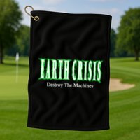 Earth Crisis Destroy The Machines Golf Towel