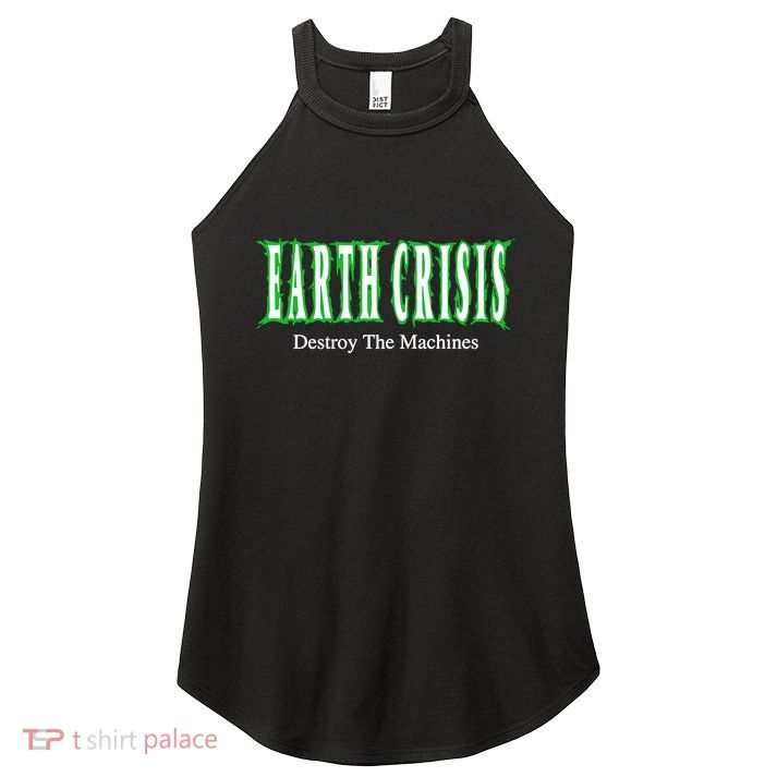 Earth Crisis Destroy The Machines Women's Perfect Tri Rocker Tank