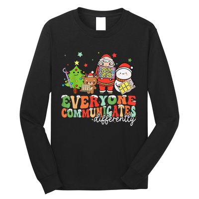 Everyone Communicates Differently Christmas Slp Therapy Long Sleeve Shirt