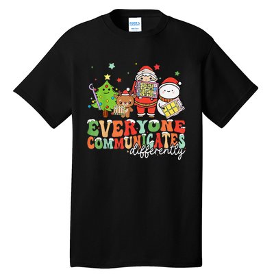 Everyone Communicates Differently Christmas Slp Therapy Tall T-Shirt