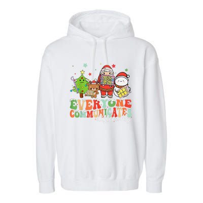 Everyone Communicates Differently Christmas Slp Therapy Garment-Dyed Fleece Hoodie