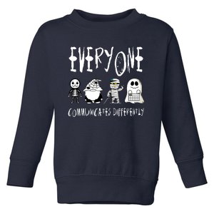 Everyone Communicates Differently Sped Teacher Halloween Toddler Sweatshirt