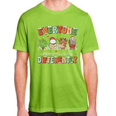 Everyone Communicates Differently Christmas Slp Sped Teacher Adult ChromaSoft Performance T-Shirt