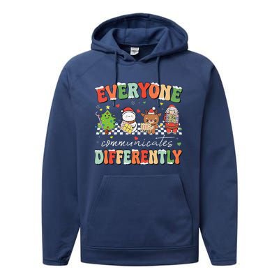 Everyone Communicates Differently Christmas Slp Sped Teacher Performance Fleece Hoodie