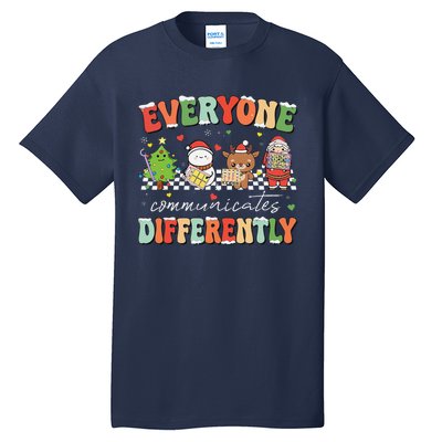 Everyone Communicates Differently Christmas Slp Sped Teacher Tall T-Shirt