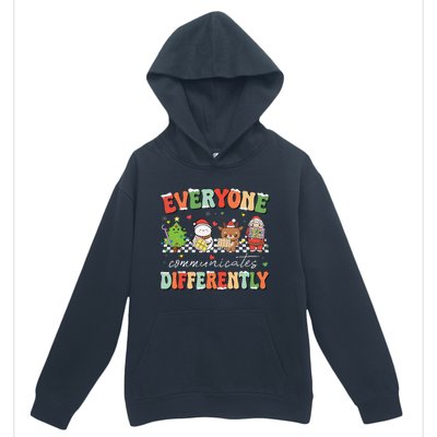 Everyone Communicates Differently Christmas Slp Sped Teacher Urban Pullover Hoodie