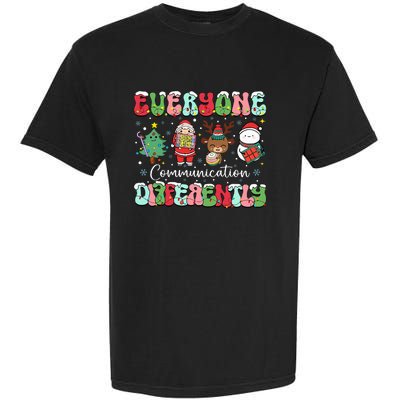 Everyone Communicates Differently Speech Therapy Christmas Garment-Dyed Heavyweight T-Shirt