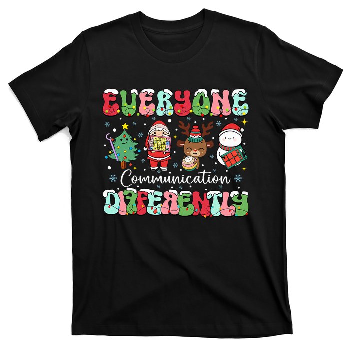 Everyone Communicates Differently Speech Therapy Christmas T-Shirt