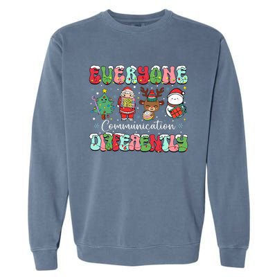 Everyone Communicates Differently Speech Therapy Christmas Garment-Dyed Sweatshirt