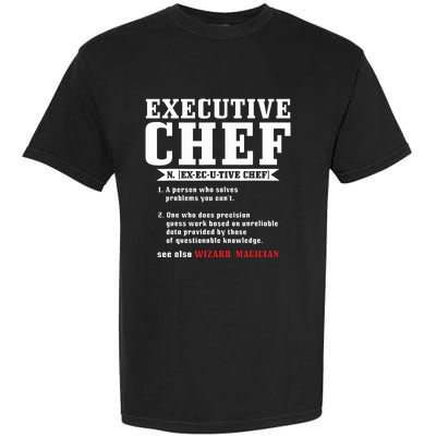 Executive Chef Definition Funny Chef Cook Cooking Garment-Dyed Heavyweight T-Shirt