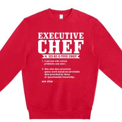 Executive Chef Definition Funny Chef Cook Cooking Premium Crewneck Sweatshirt