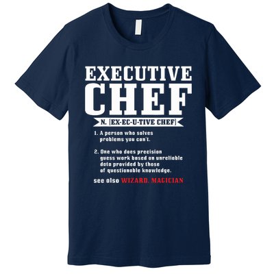 Executive Chef Definition Funny Chef Cook Cooking Premium T-Shirt