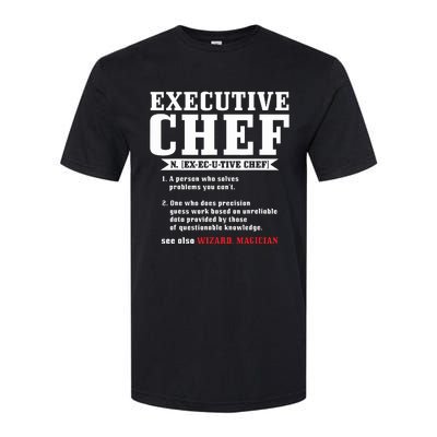 Executive Chef Definition Funny Chef Cook Cooking Softstyle CVC T-Shirt