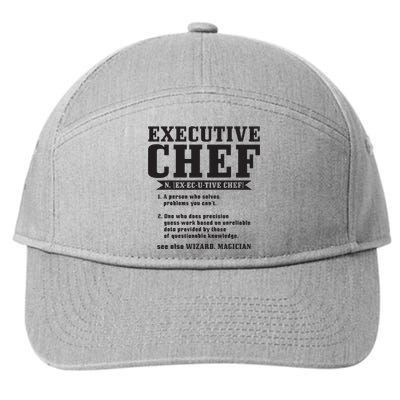 Executive Chef Definition Funny Chef Cook Cooking 7-Panel Snapback Hat