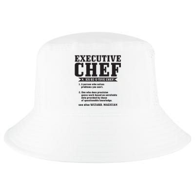 Executive Chef Definition Funny Chef Cook Cooking Cool Comfort Performance Bucket Hat