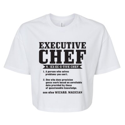 Executive Chef Definition Funny Chef Cook Cooking Bella+Canvas Jersey Crop Tee