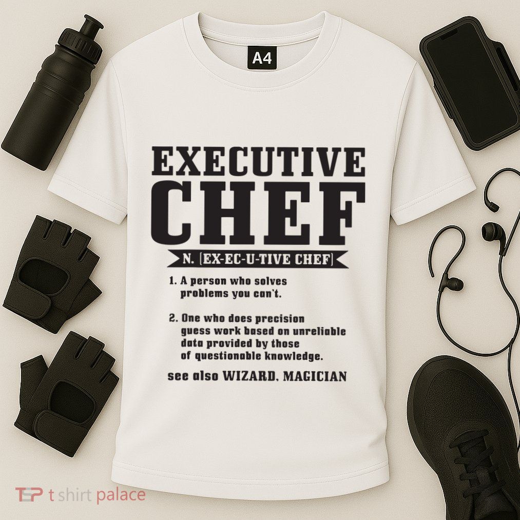 Executive Chef Definition Funny Chef Cook Cooking Performance Shirt