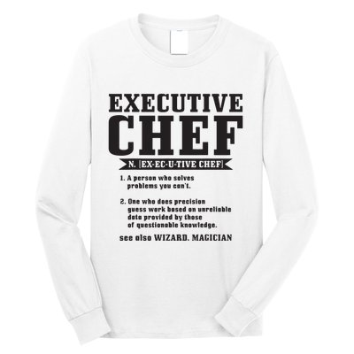 Executive Chef Definition Funny Chef Cook Cooking Long Sleeve Shirt