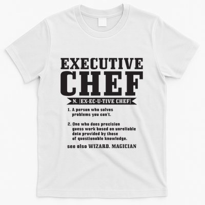 Executive Chef Definition Funny Chef Cook Cooking T-Shirt