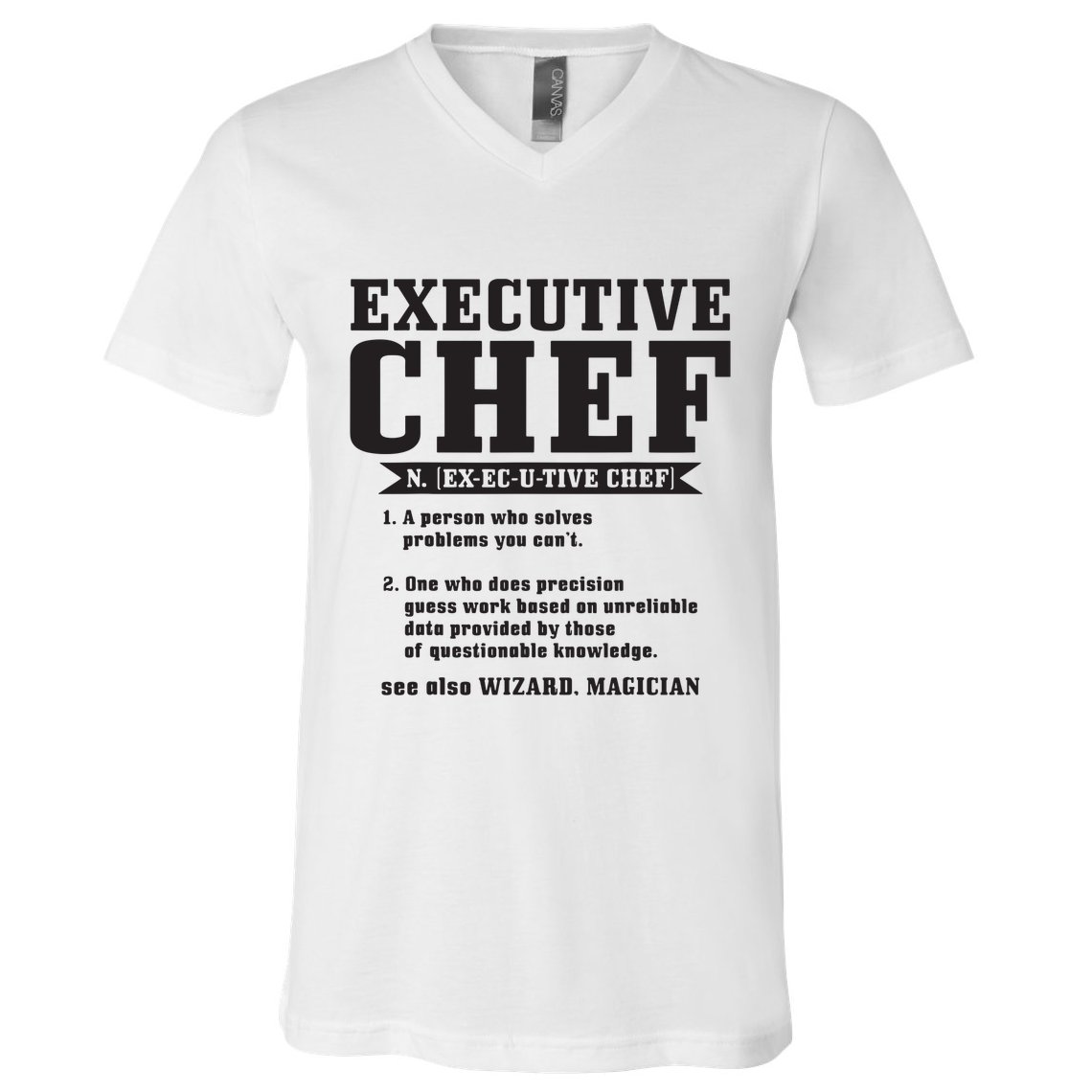 Executive Chef Definition Funny Chef Cook Cooking V-Neck T-Shirt