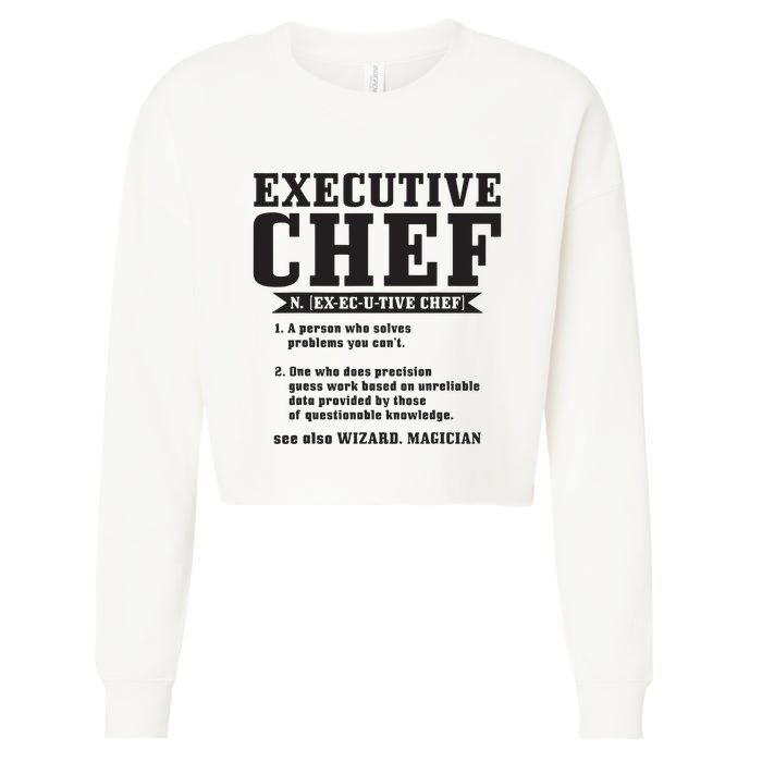 Executive Chef Definition Funny Chef Cook Cooking Cropped Pullover Crew