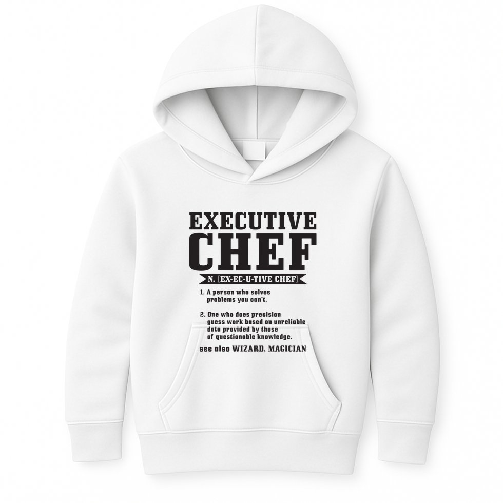Executive Chef Definition Funny Chef Cook Cooking Kids Hoodie