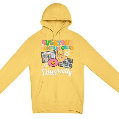 Everyone Communicates Differently Teacher Day Premium Pullover Hoodie