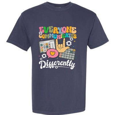 Everyone Communicates Differently Teacher Day Garment-Dyed Heavyweight T-Shirt