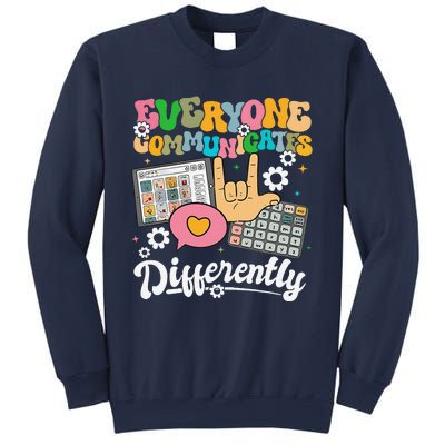 Everyone Communicates Differently Teacher Day Sweatshirt