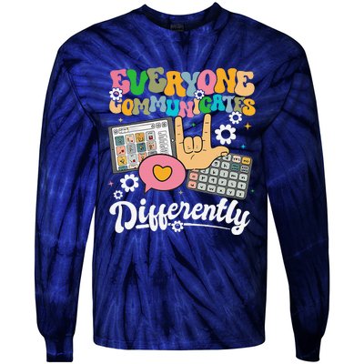 Everyone Communicates Differently Teacher Day Tie-Dye Long Sleeve Shirt