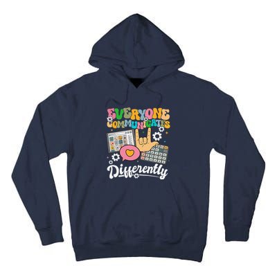 Everyone Communicates Differently Teacher Day Tall Hoodie