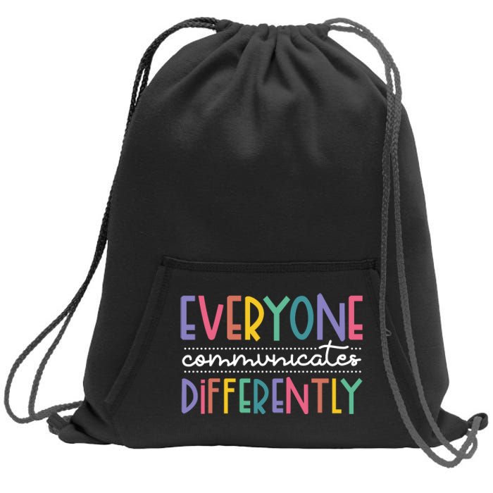 Everyone Communicate Differently Autism Special Ed Teacher Sweatshirt Cinch Pack Bag