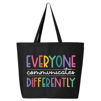 Everyone Communicate Differently Autism Special Ed Teacher 25L Jumbo Tote