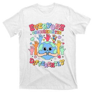 Everyone Communicates Differently T-Shirt