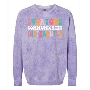 Everyone Communicates Differently Quote Colorblast Crewneck Sweatshirt