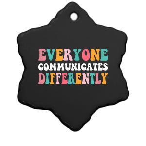 Everyone Communicates Differently Quote Ceramic Star Ornament