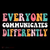 Everyone Communicates Differently Quote Baby Bodysuit
