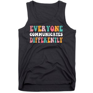 Everyone Communicates Differently Quote Tank Top