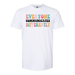 Everyone Communicates Differently Quote Softstyle CVC T-Shirt