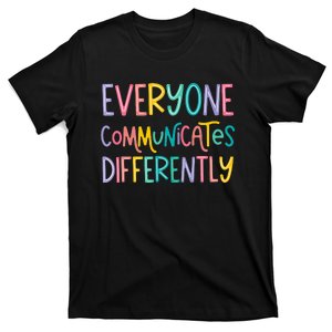 Everyone Communicates Differently Cute Autism Month T-Shirt