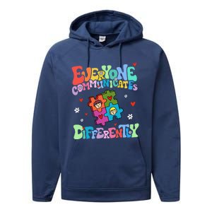 Everyone Communicates Differently Funny Design Performance Fleece Hoodie