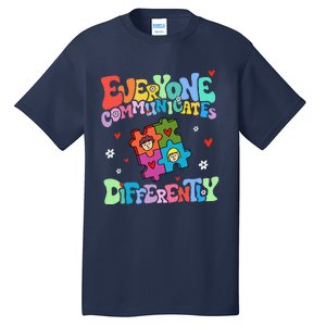 Everyone Communicates Differently Funny Design Tall T-Shirt