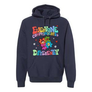 Everyone Communicates Differently Funny Design Premium Hoodie