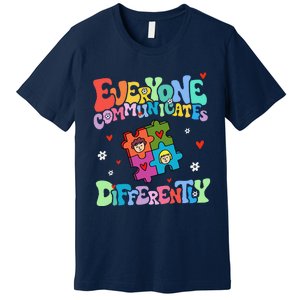 Everyone Communicates Differently Funny Design Premium T-Shirt