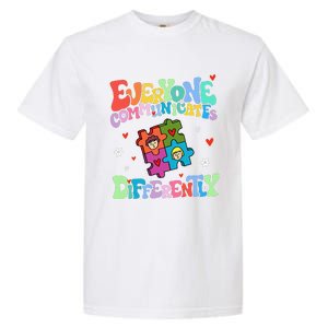 Everyone Communicates Differently Funny Design Garment-Dyed Heavyweight T-Shirt