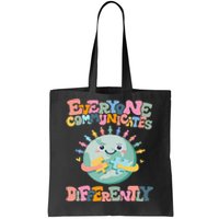 Everyone Communicates Differently Funny Tote Bag