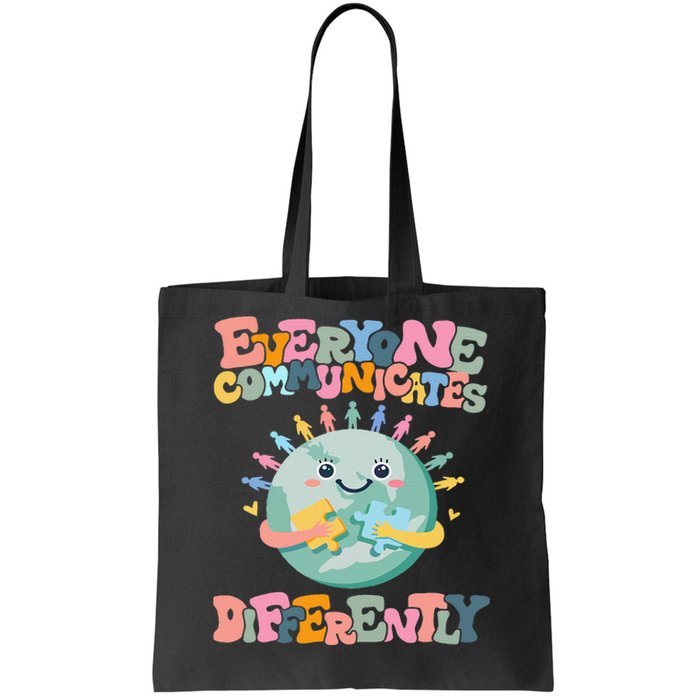 Everyone Communicates Differently Funny Tote Bag