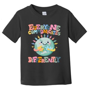 Everyone Communicates Differently Funny Toddler T-Shirt