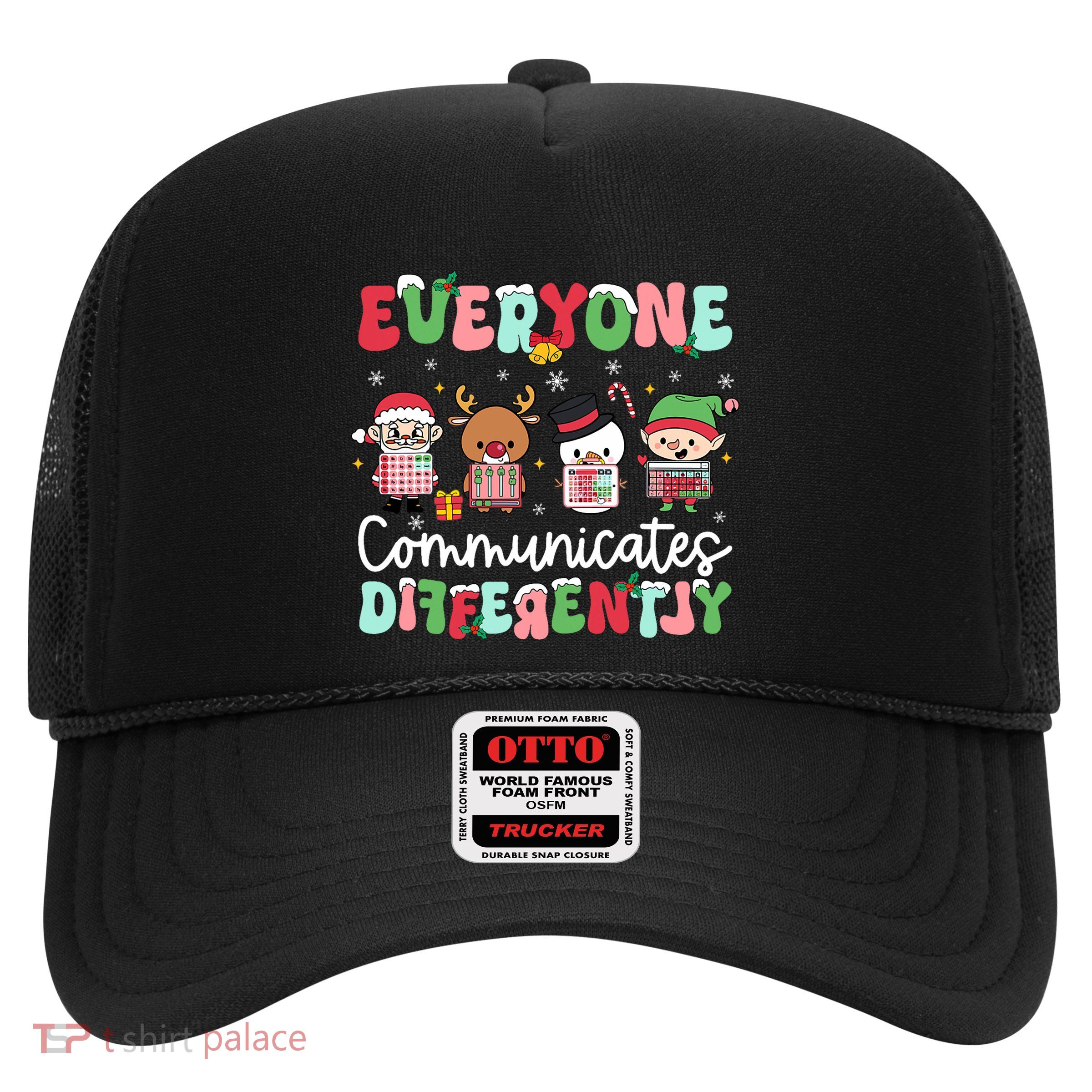 Everyone Communicate Differently Speech Therapy Christmas Trucker Hat